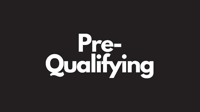 Pre-Qualifying