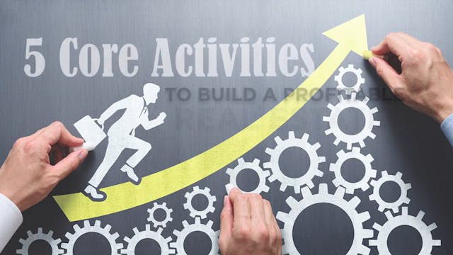 5 Core Activities To Build A Profitab...