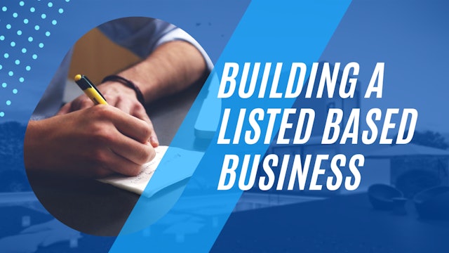 Building A Listed Based Business