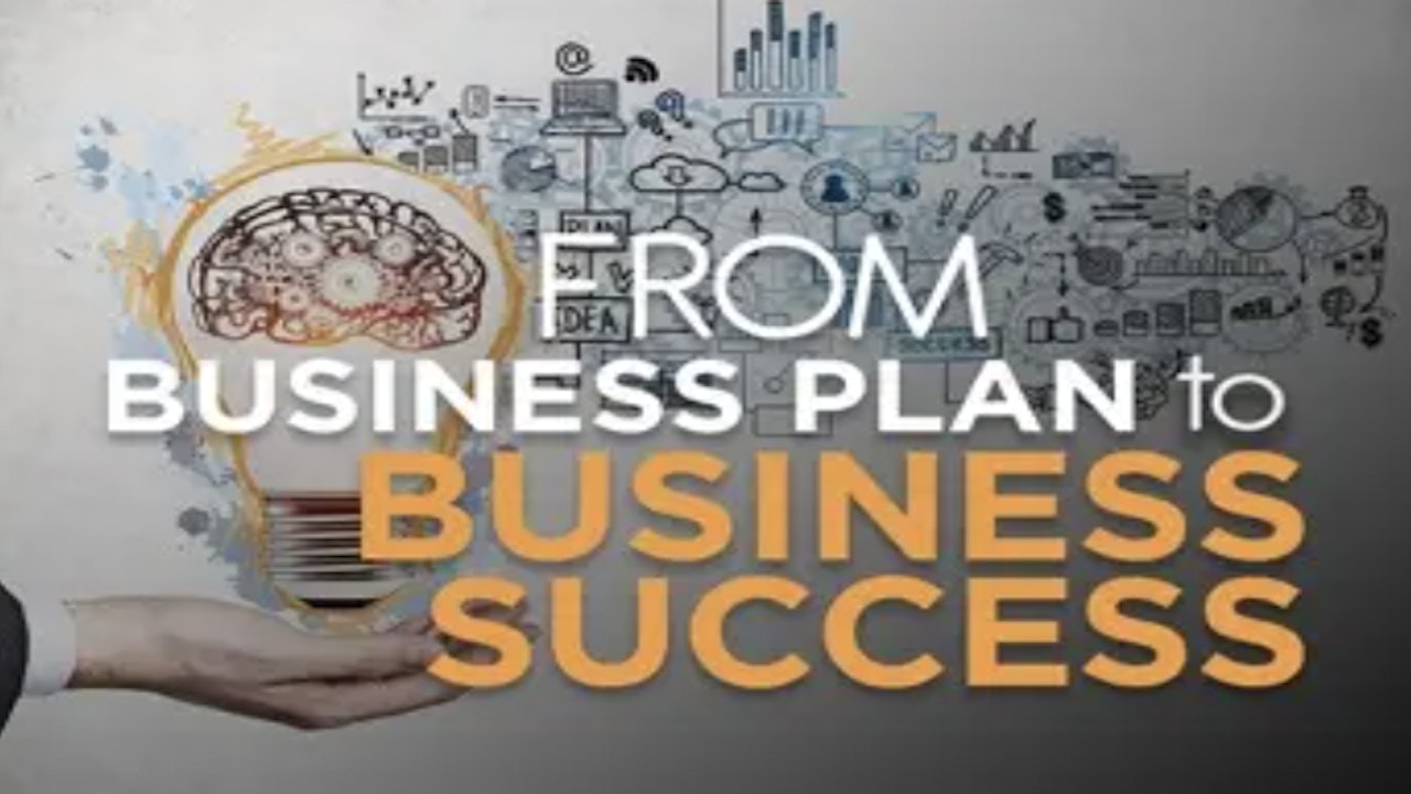 From Business Plan to Business Success
