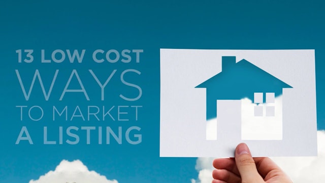 13 Low Cost Ways To Market A Listing