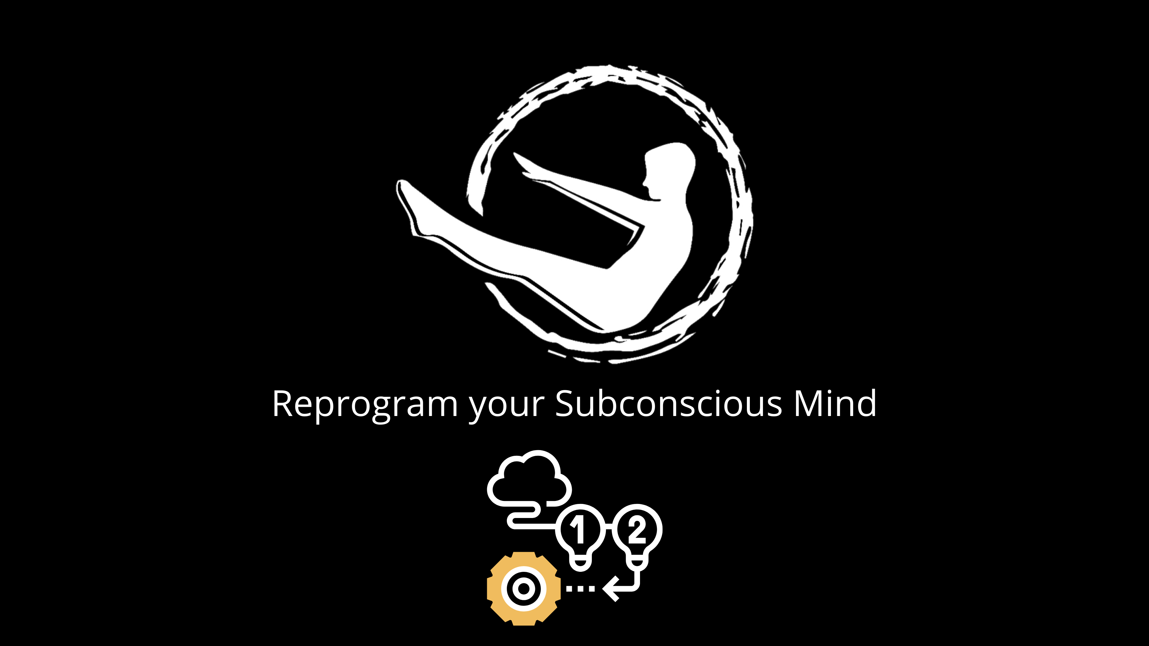 Reprogram your Subconscious Mind