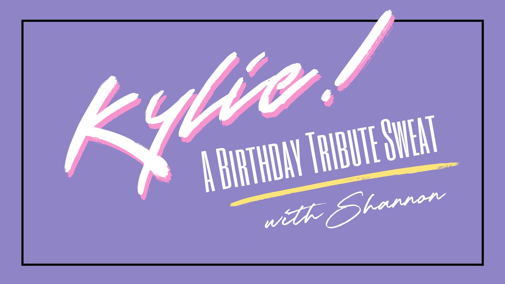 Kylie K-hole Saturday with Shannon