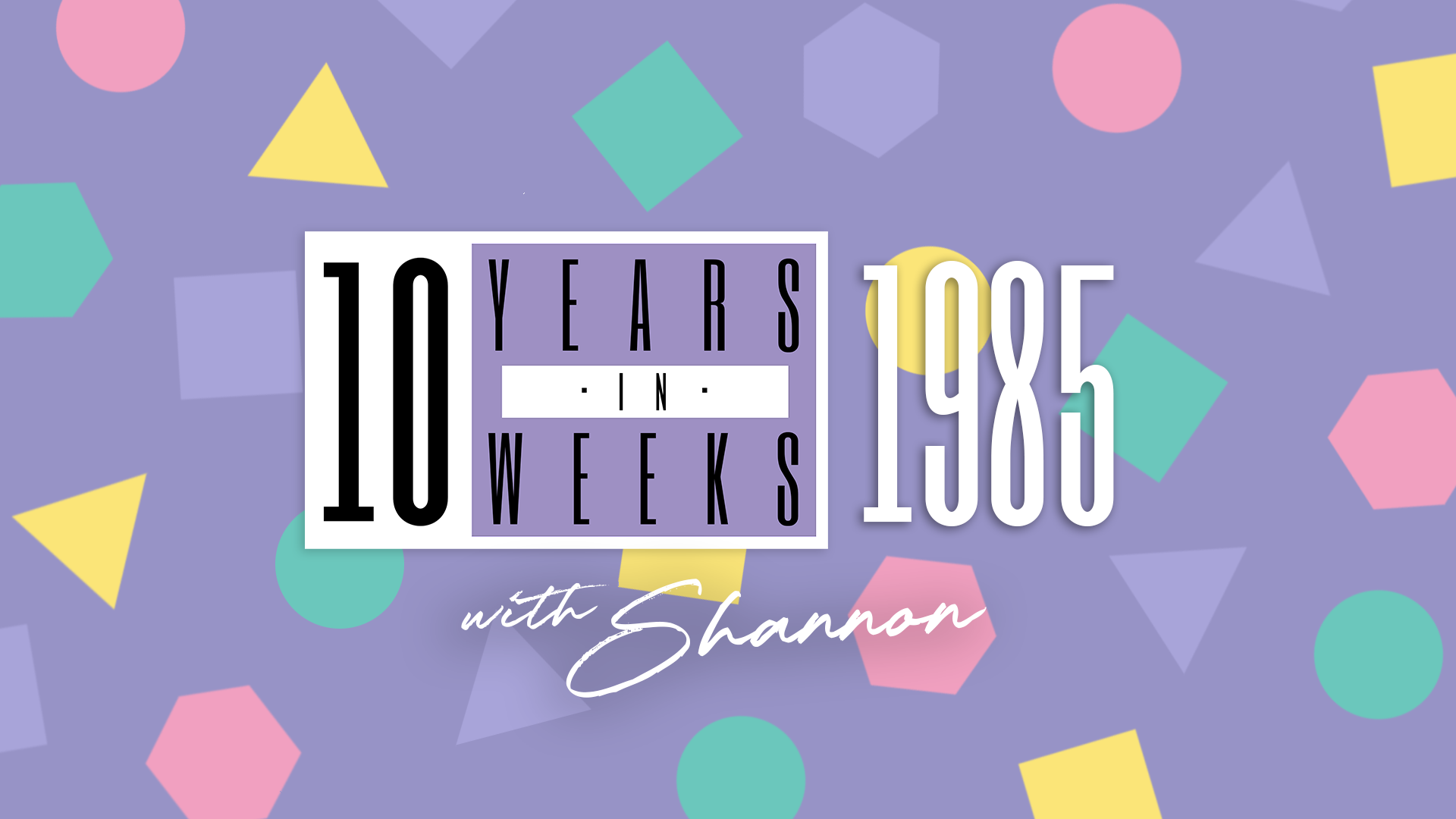 Let's Get Chronological: 1985 with Shannon (Thursday 12/10/23)