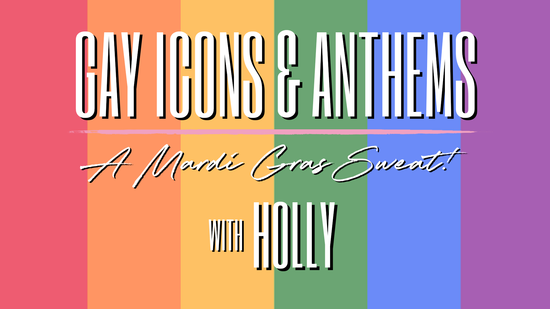 Gay Anthems and Icons for Sydney Mardi Gras with Holly