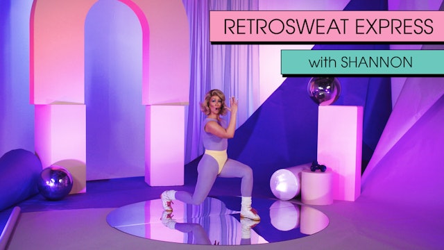 Retrosweat Express with Shannon (RENT OR BUY)