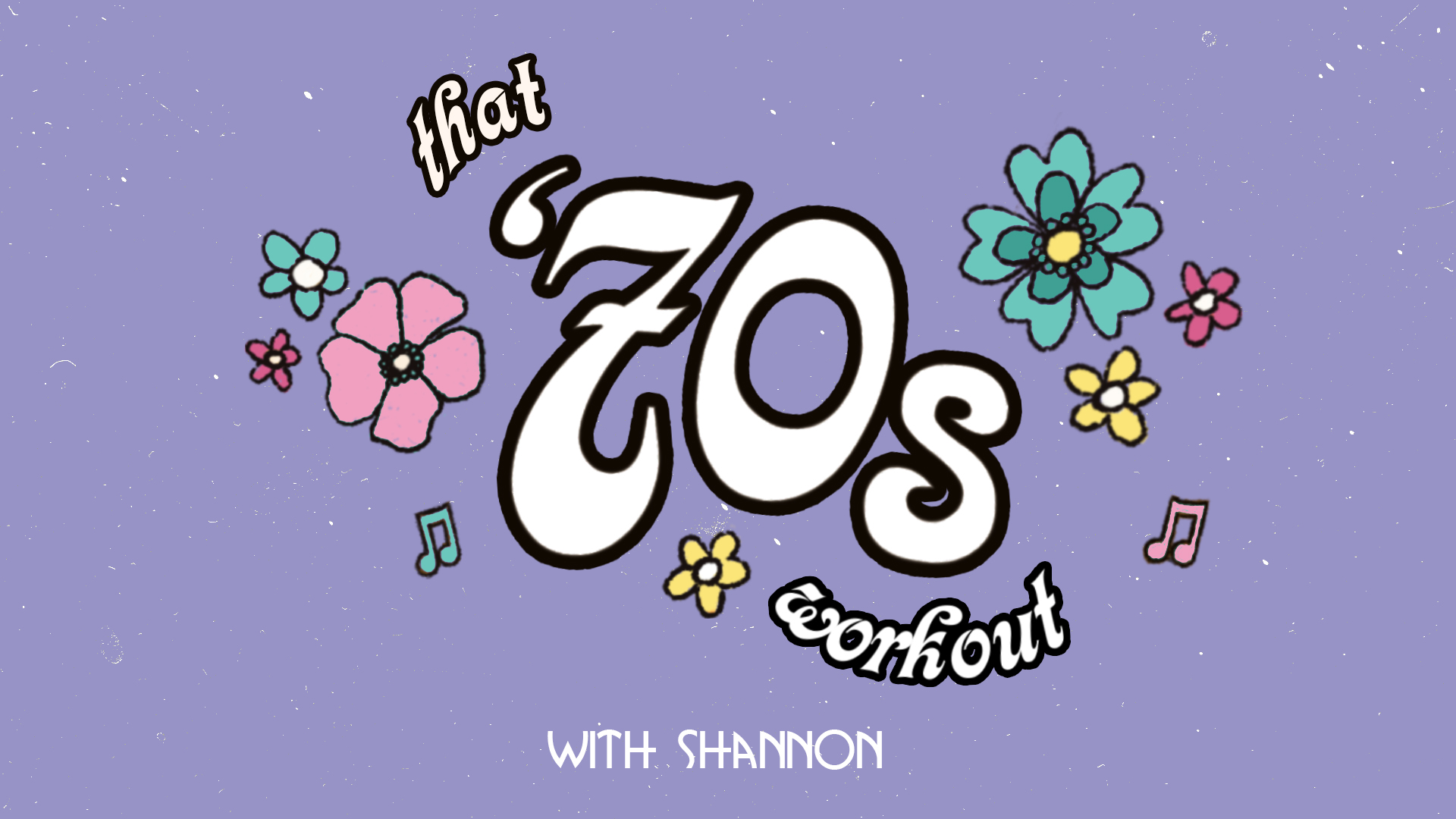 THAT 70s WORKOUT: Tuesday 7/05/24 with Shannon
