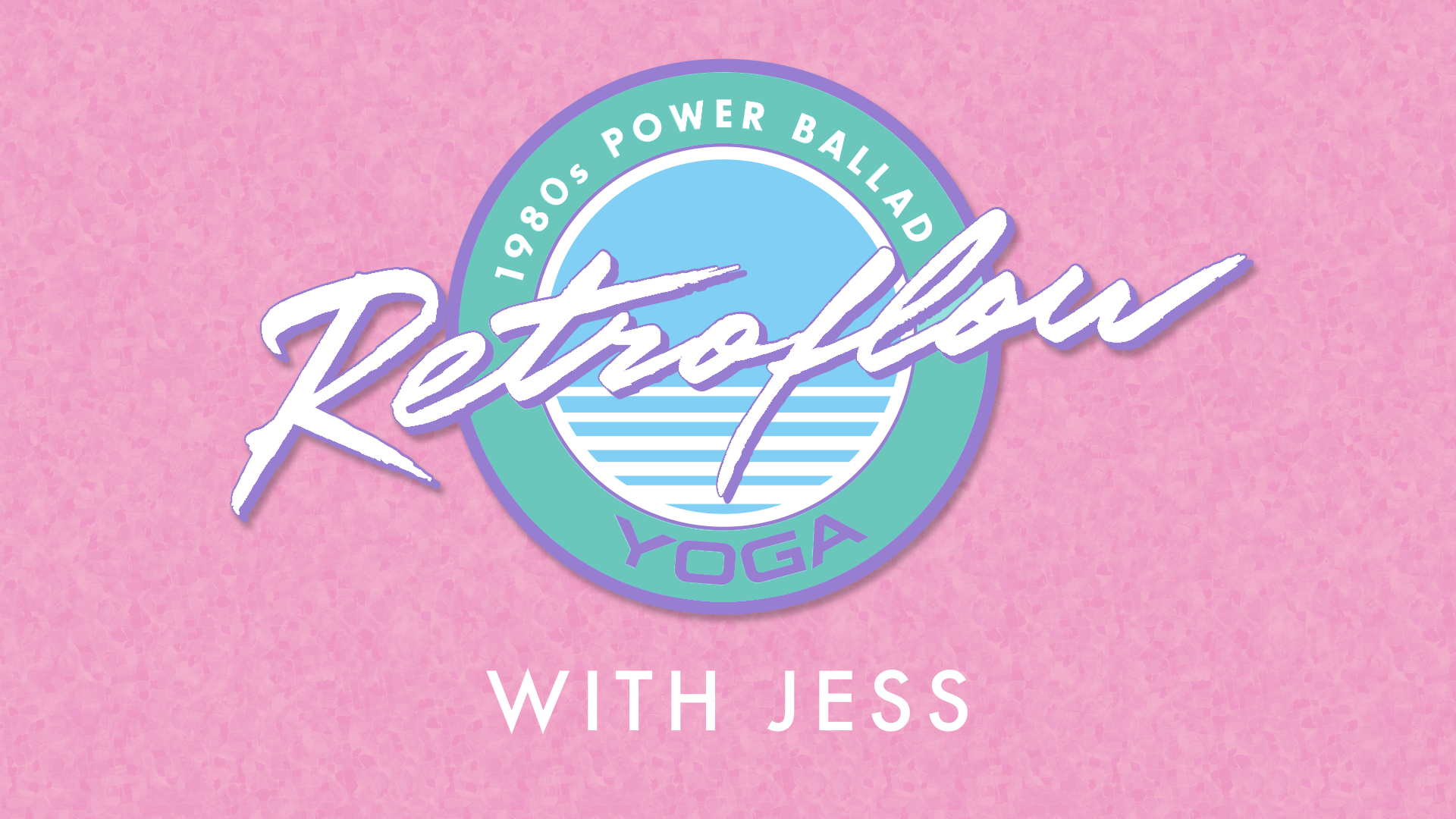 Retroflow '80s with Jess 23/8/24
