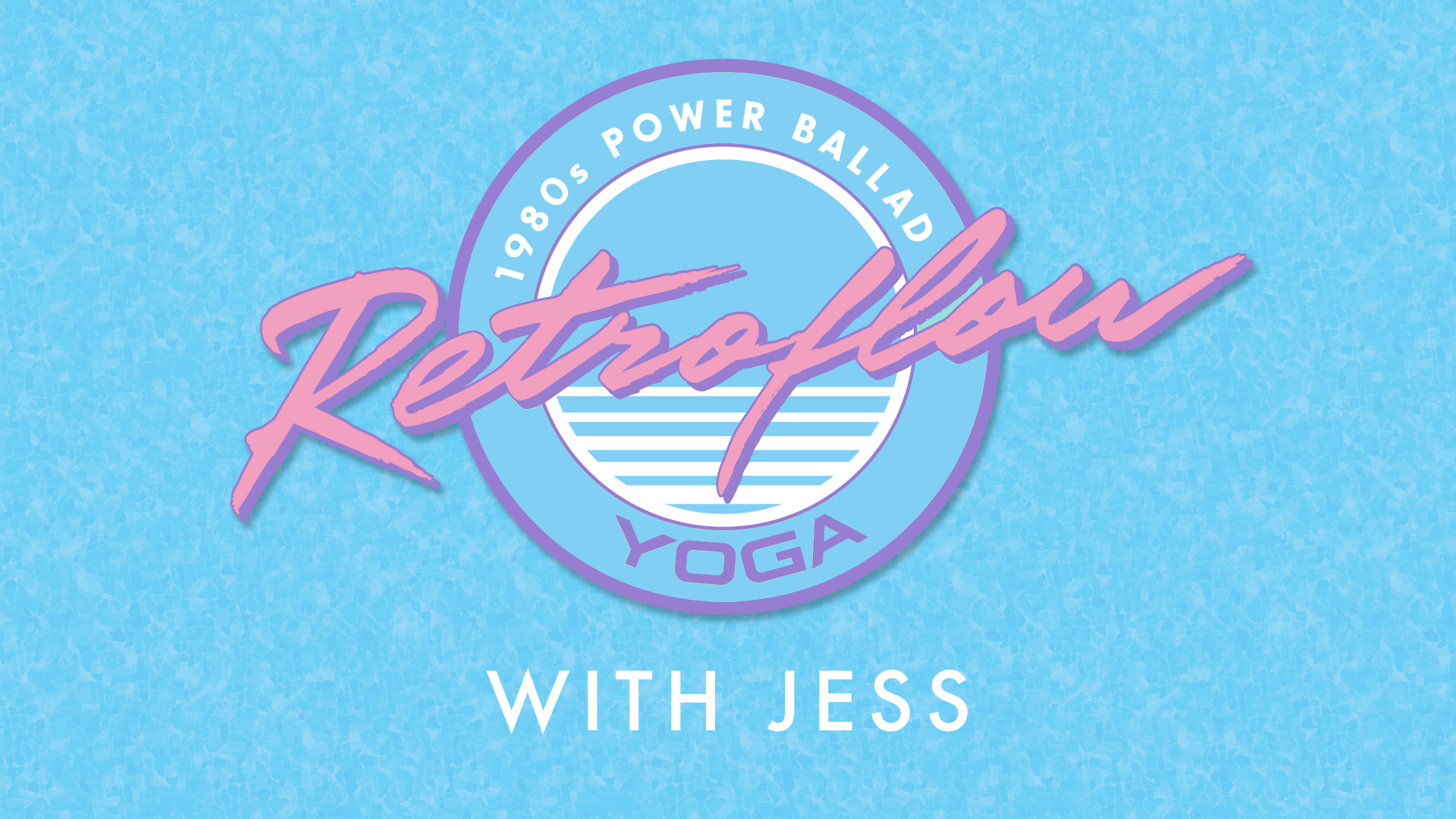 Retroflow 1980s with Jess: Friday 2/8/24