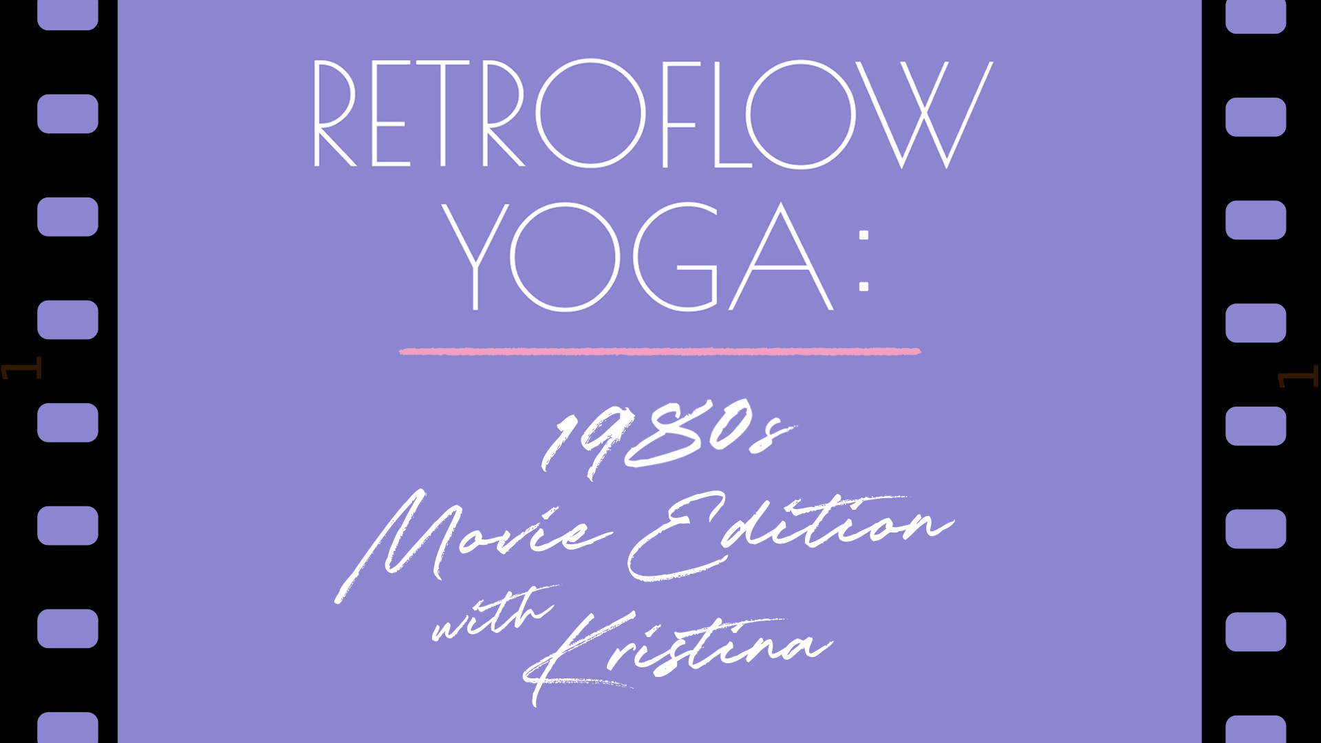 Retroflow 1980s movie theme edition with Kristina