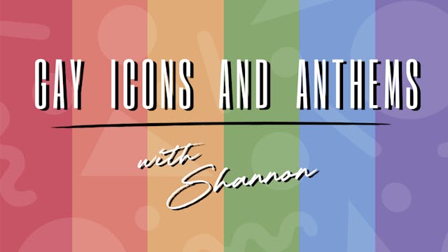 Gay icons and anthems Thursday 23/02/...