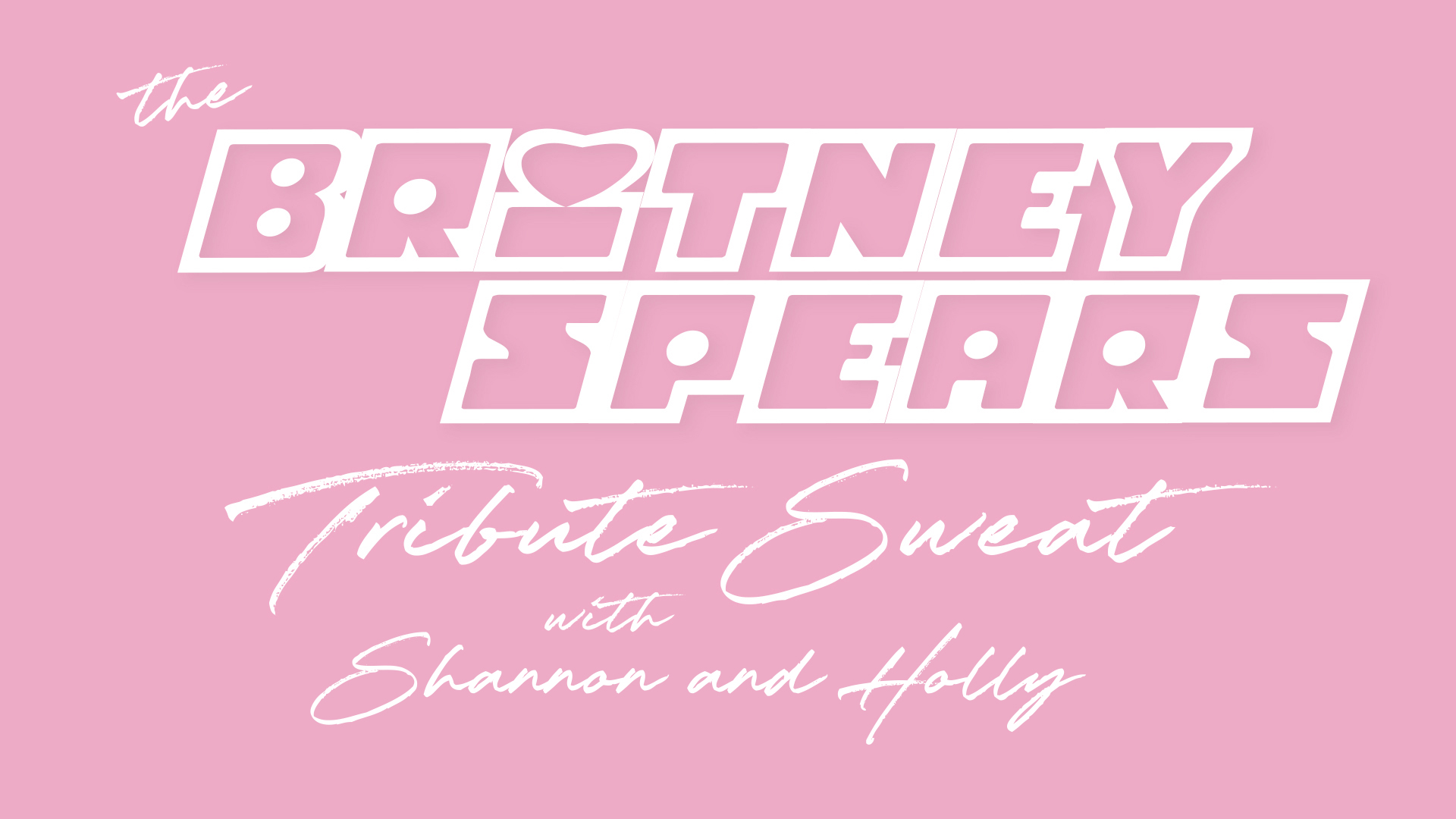 STRONGER: A Britney Spears tribute with Shannon & Holly