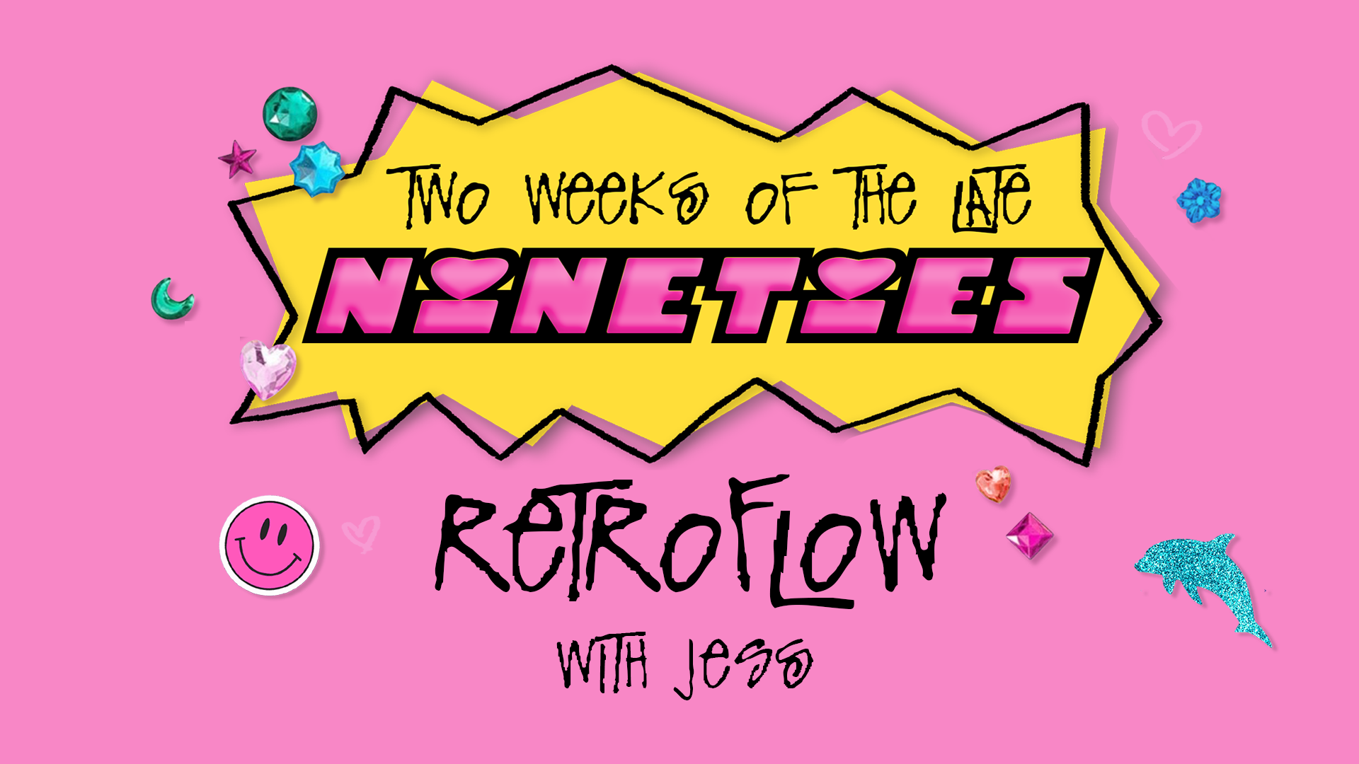 Retroflow Late 90s with Jess 8/8/24