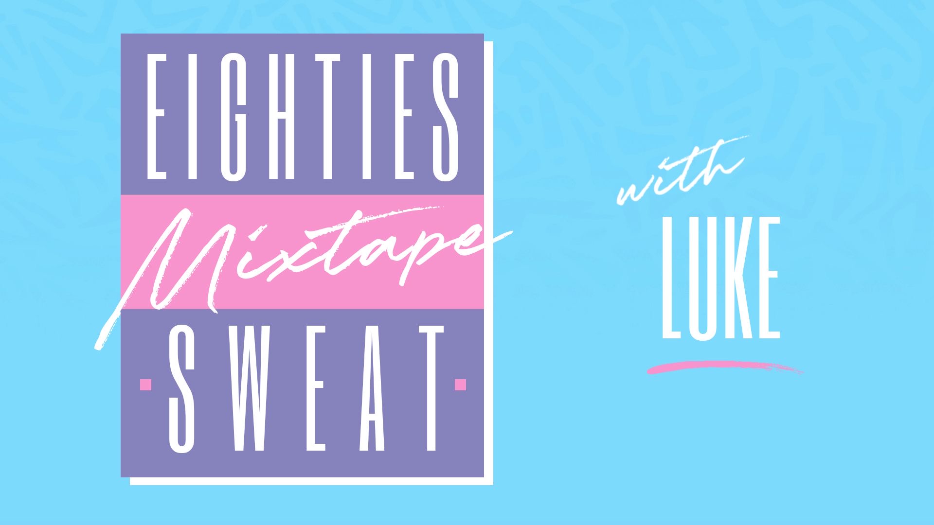 Tuesday 24/02/23 with Luke