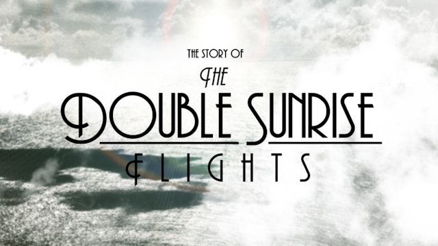 The Double Sunrise Flights