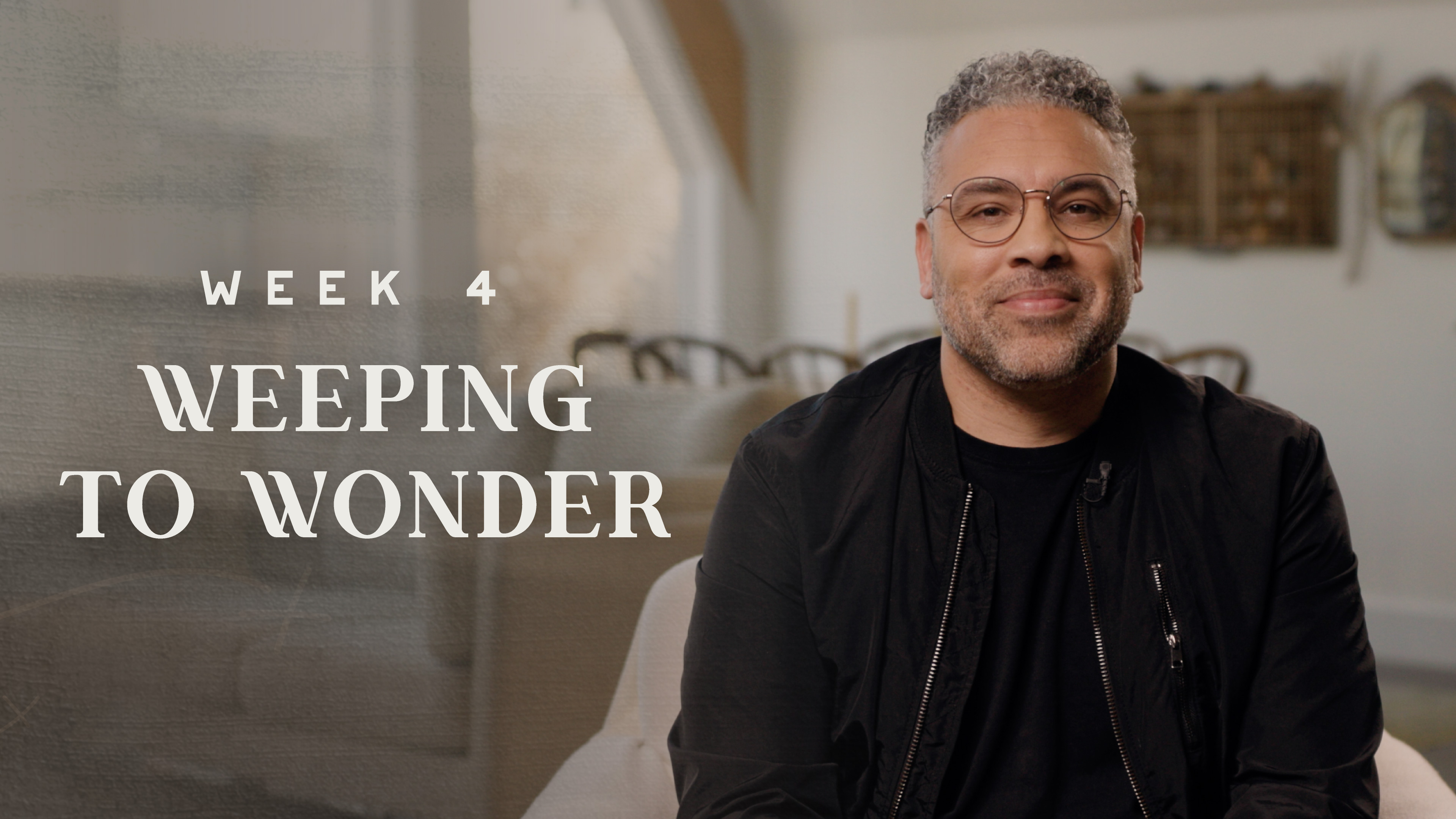 4 - Weeping to Wonder