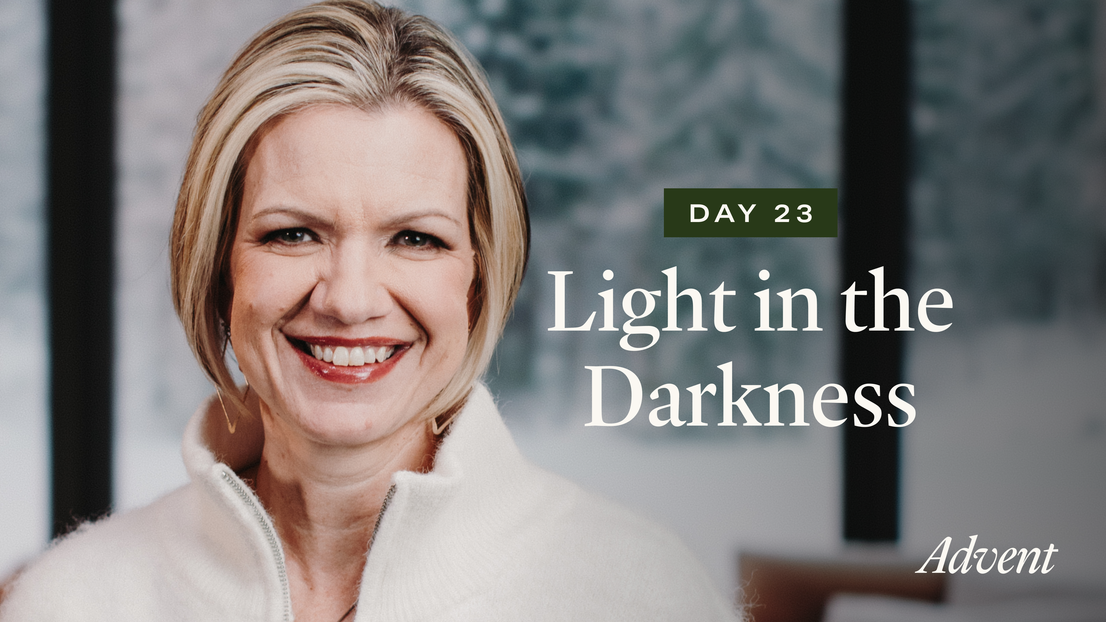 Day 23: Light in the Darkness