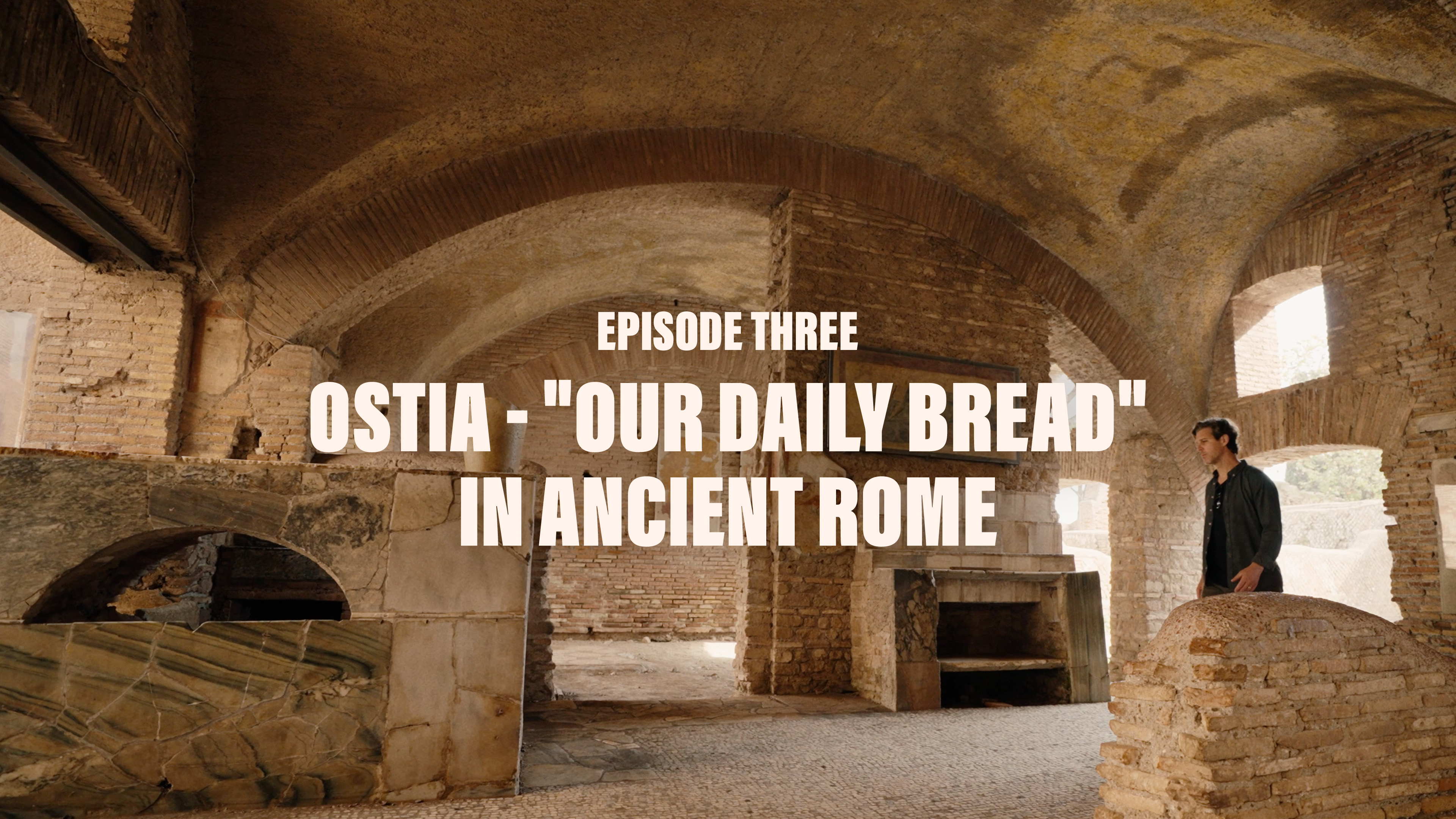 3 - Ostia - "Our Daily Bread" in Ancient Rome