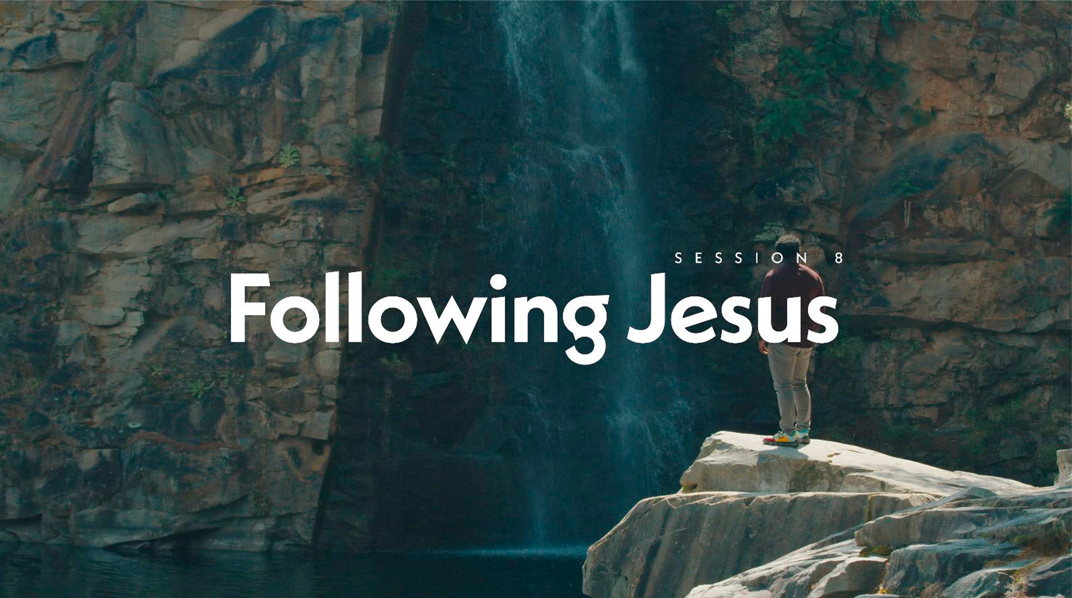 8 - Following Jesus 
