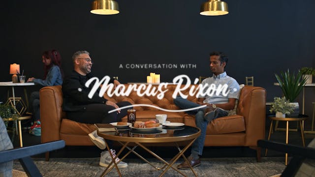 A Conversation with Marcus Rixon