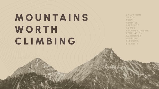 Mountains Worth Climbing