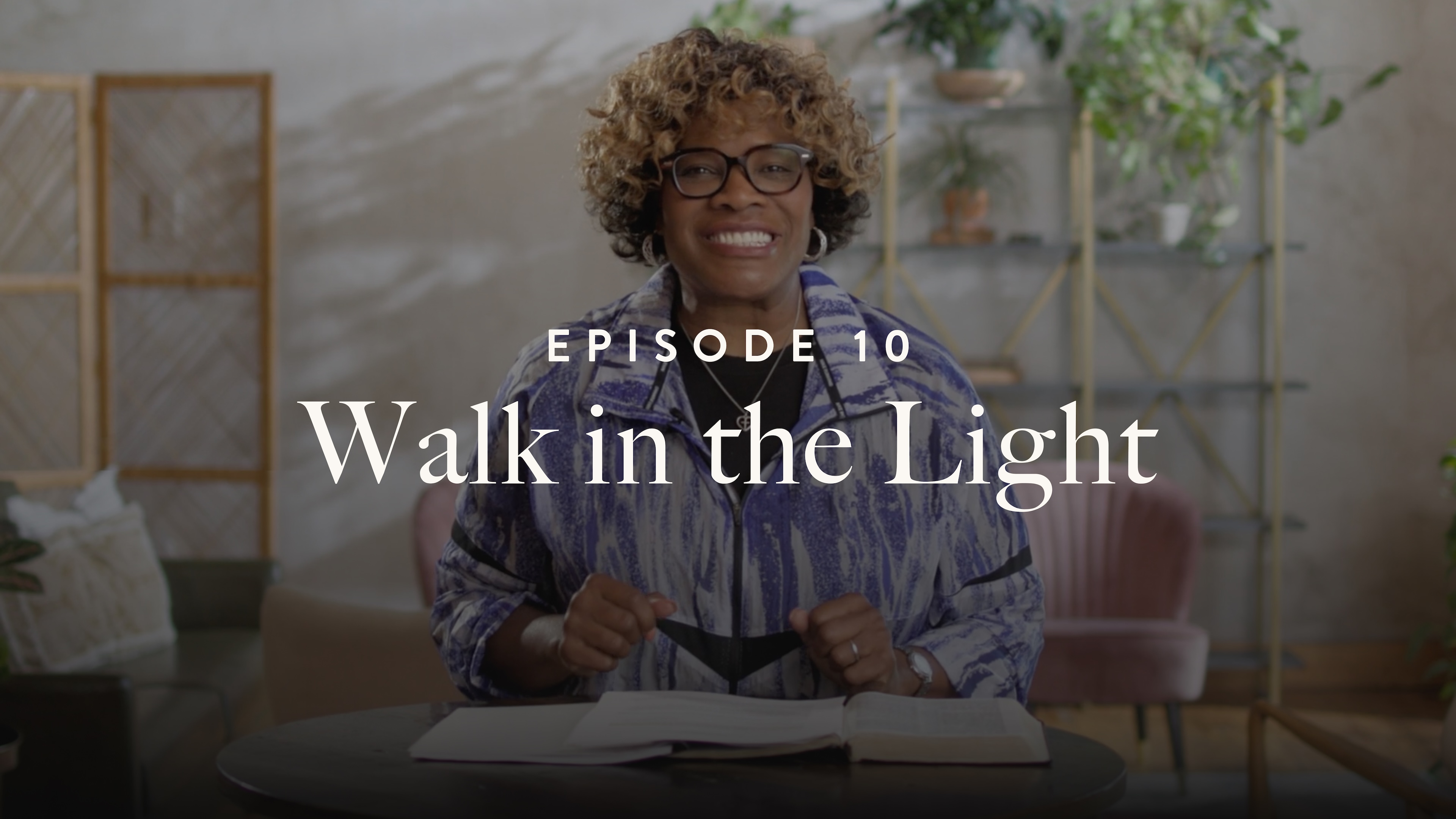 10 - Walk in the Light