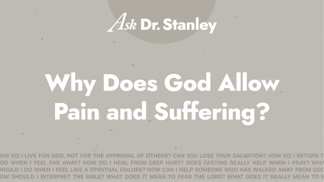 14 - Why Does God Allow Pain and Suff...