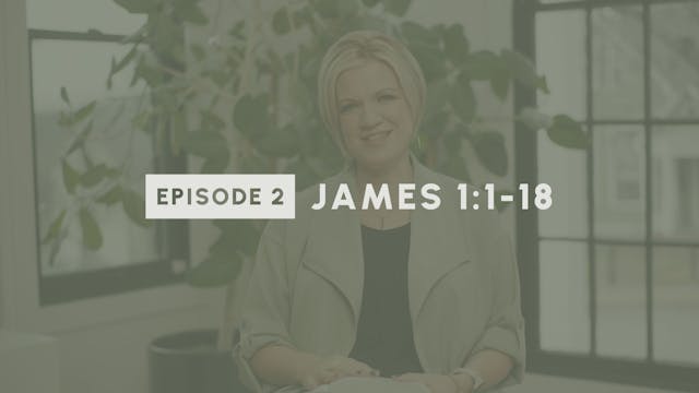 2 - James 1:1-18