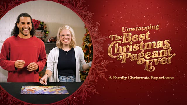 Unwrapping The Best Christmas Pageant Ever: A Family Christmas Experience