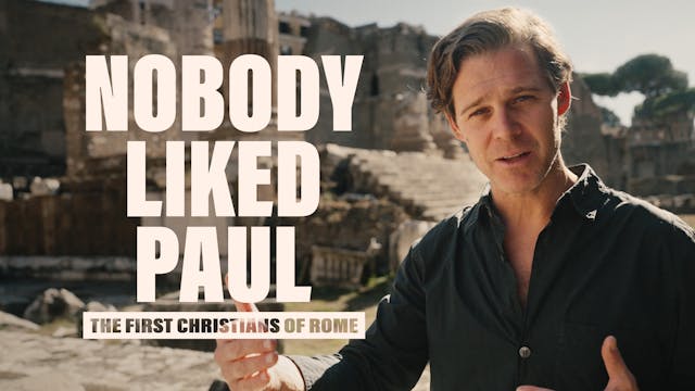 Nobody Liked Paul: The First Christians of Rome