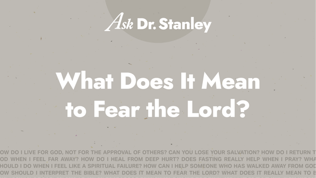 9 - What Does It Mean to Fear the Lord?