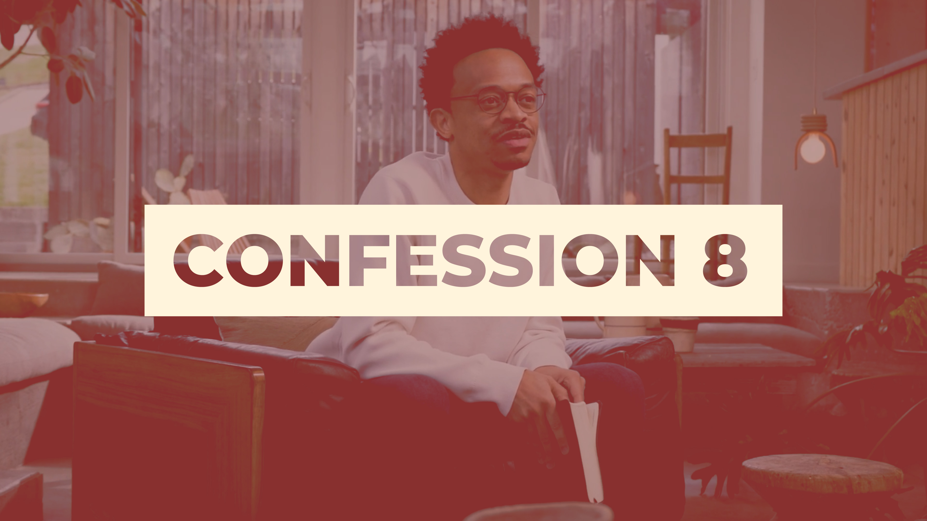 6 - Confession 8
