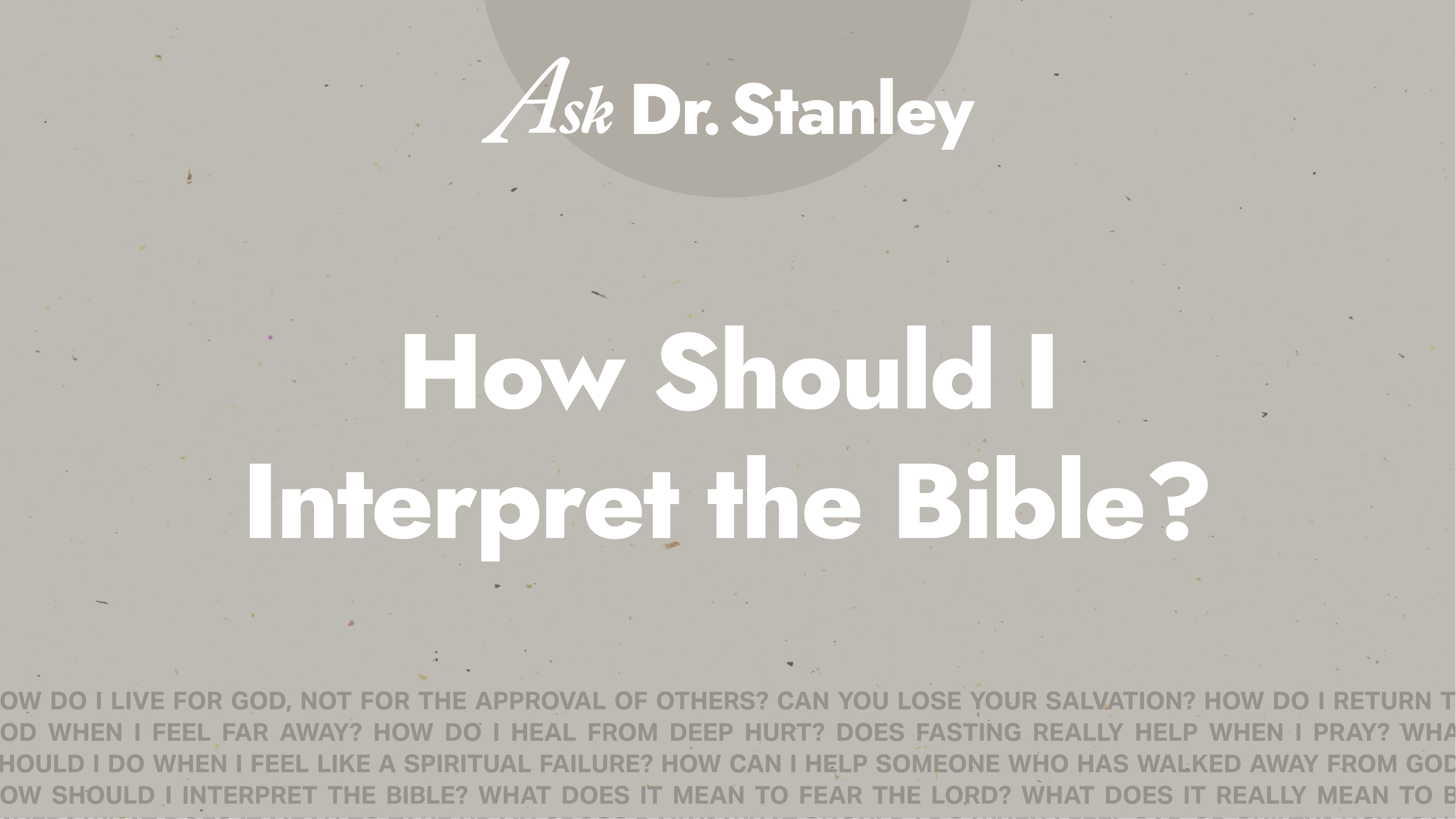 8 - How Should I Interpret the Bible?