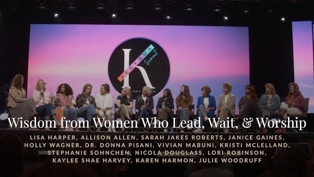 Wisdom from Women who Lead, Wait, & W...