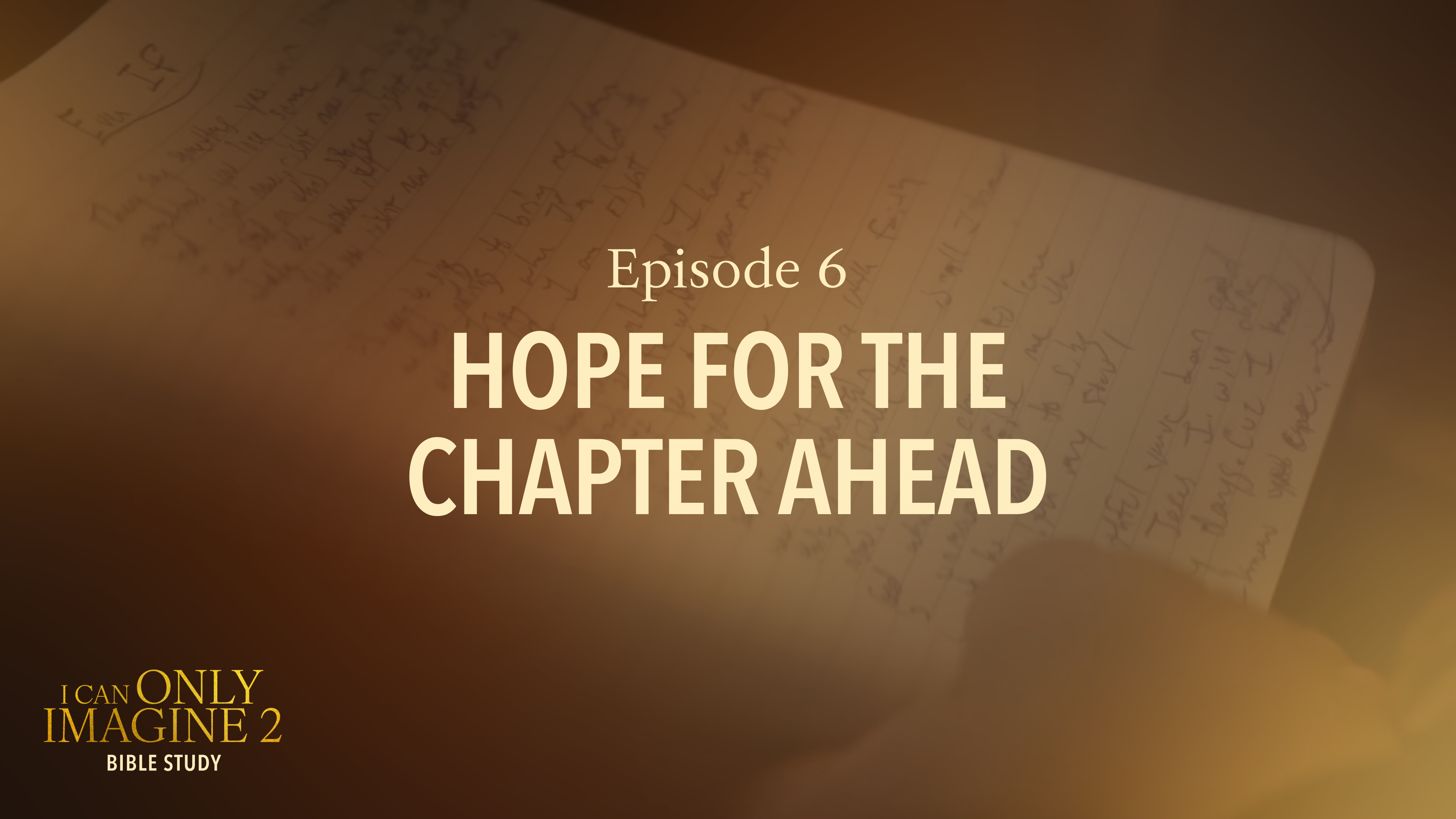 6 - Hope for the Chapter Ahead