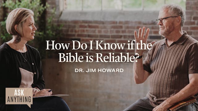 How Do I Know if the Bible is Reliabl...