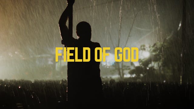 3 - Field of God