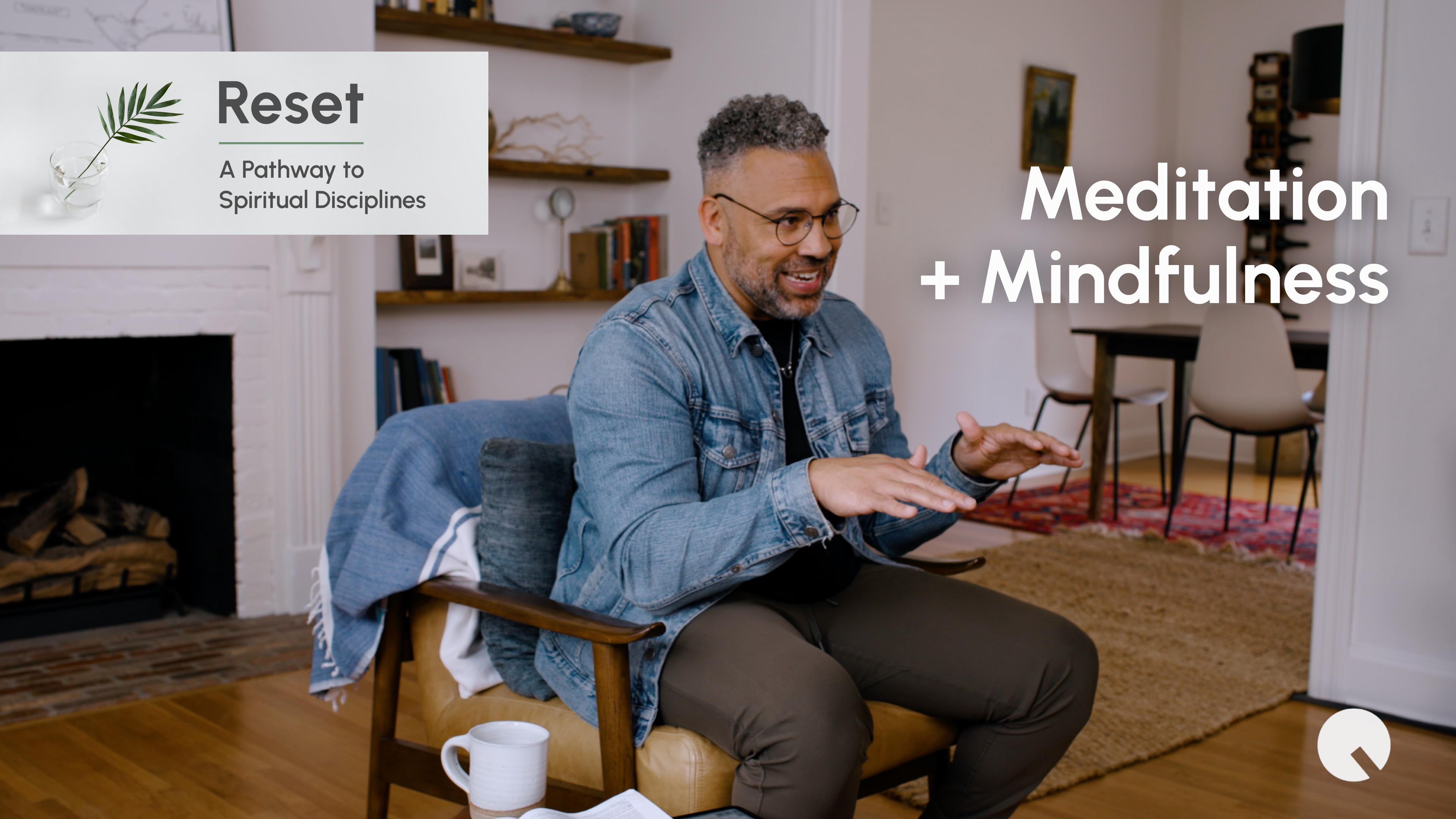 4 - Meditation + Mindfulness