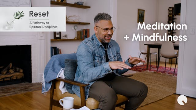 4 - Meditation + Mindfulness