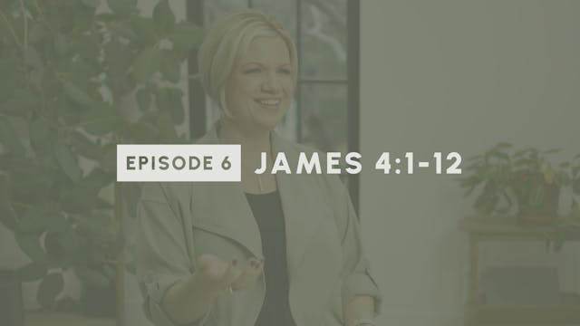 6 - James 4:1-12