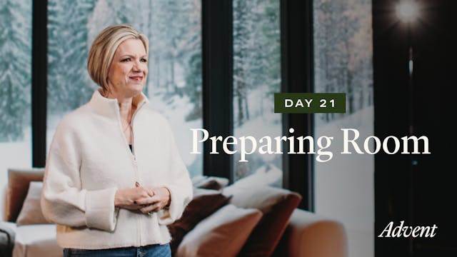 Day 21: Preparing Room