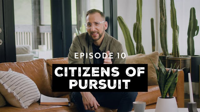 10 - Citizens of Pursuit