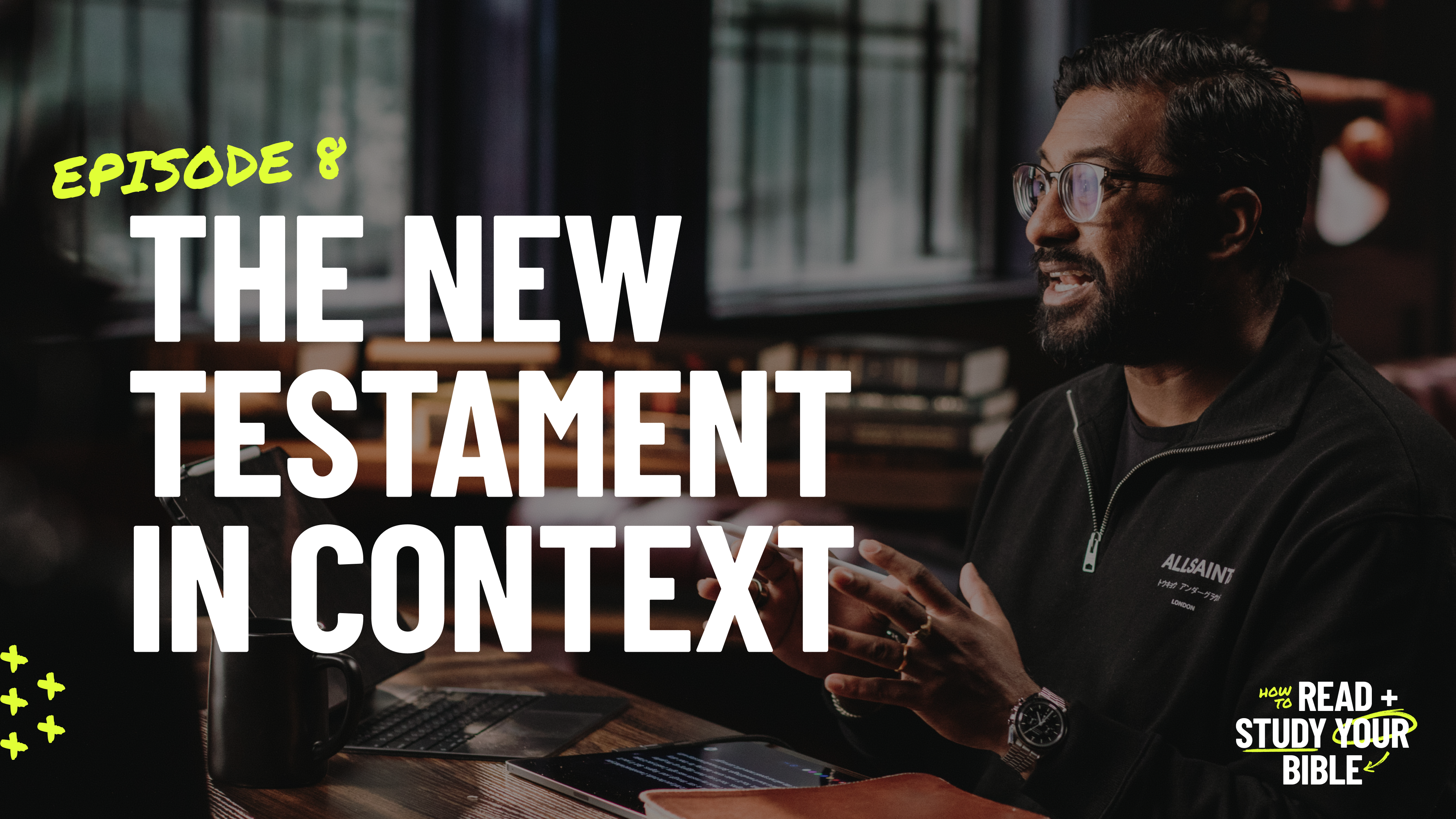 8 - The New Testament In Context