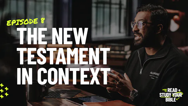 8 - The New Testament In Context