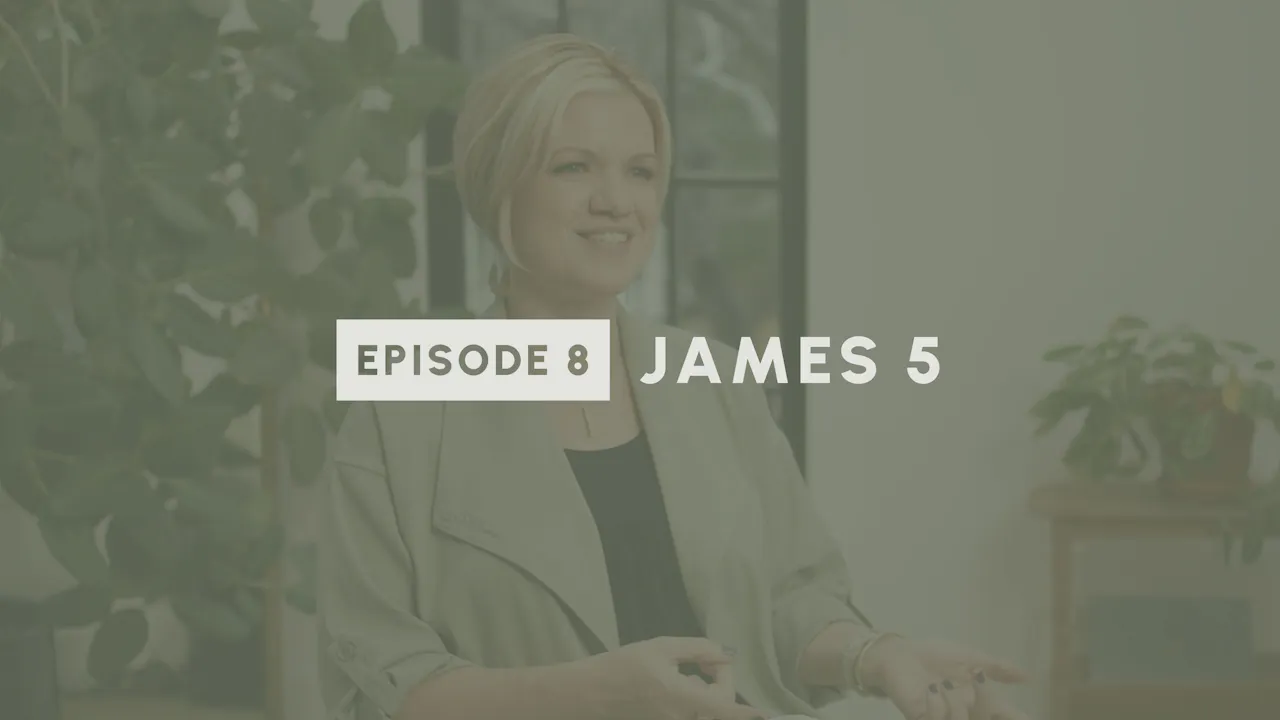 8 - James 5 - The Book of James - QAVA