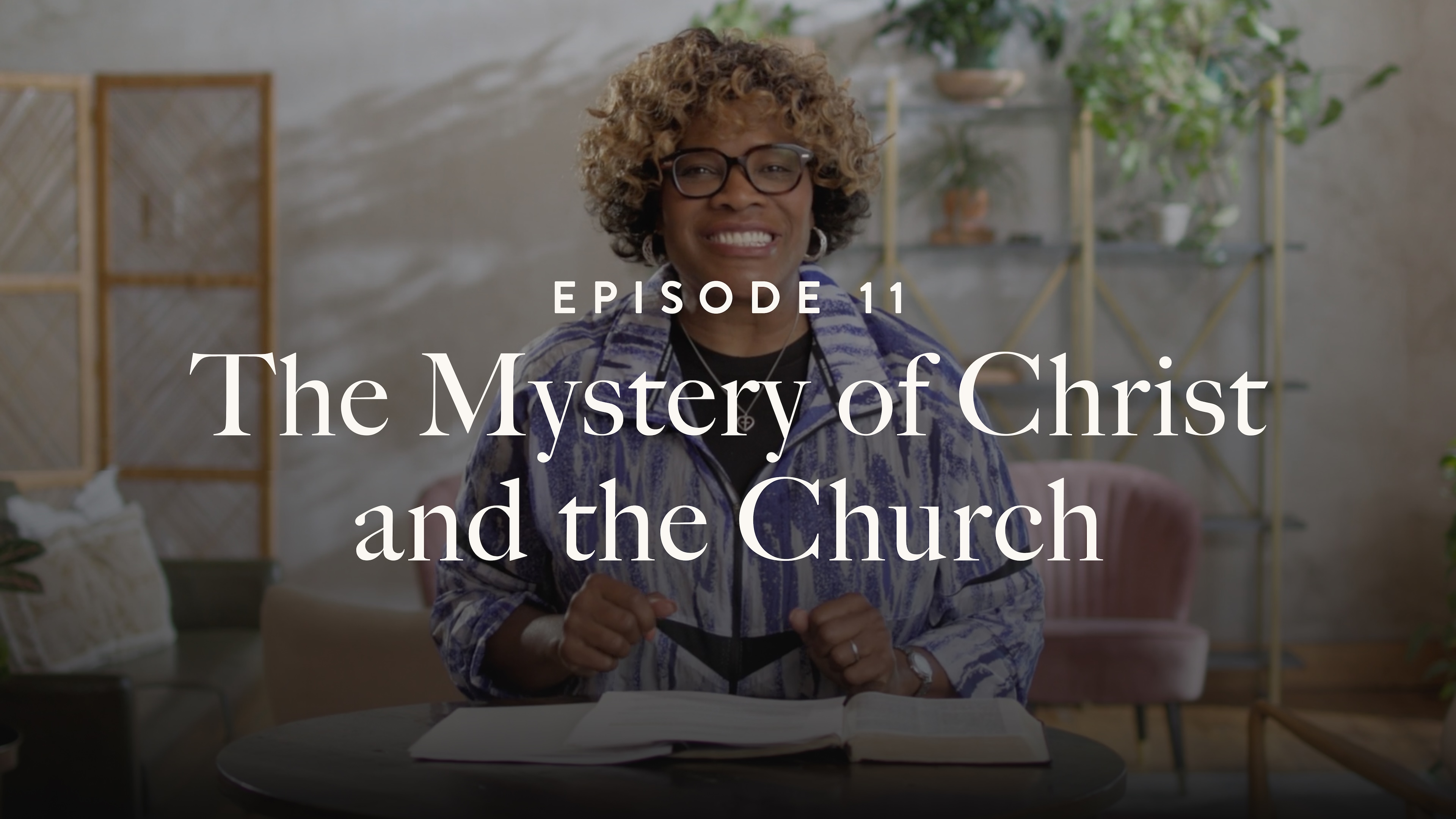 11 - The Mystery of Christ and the Church