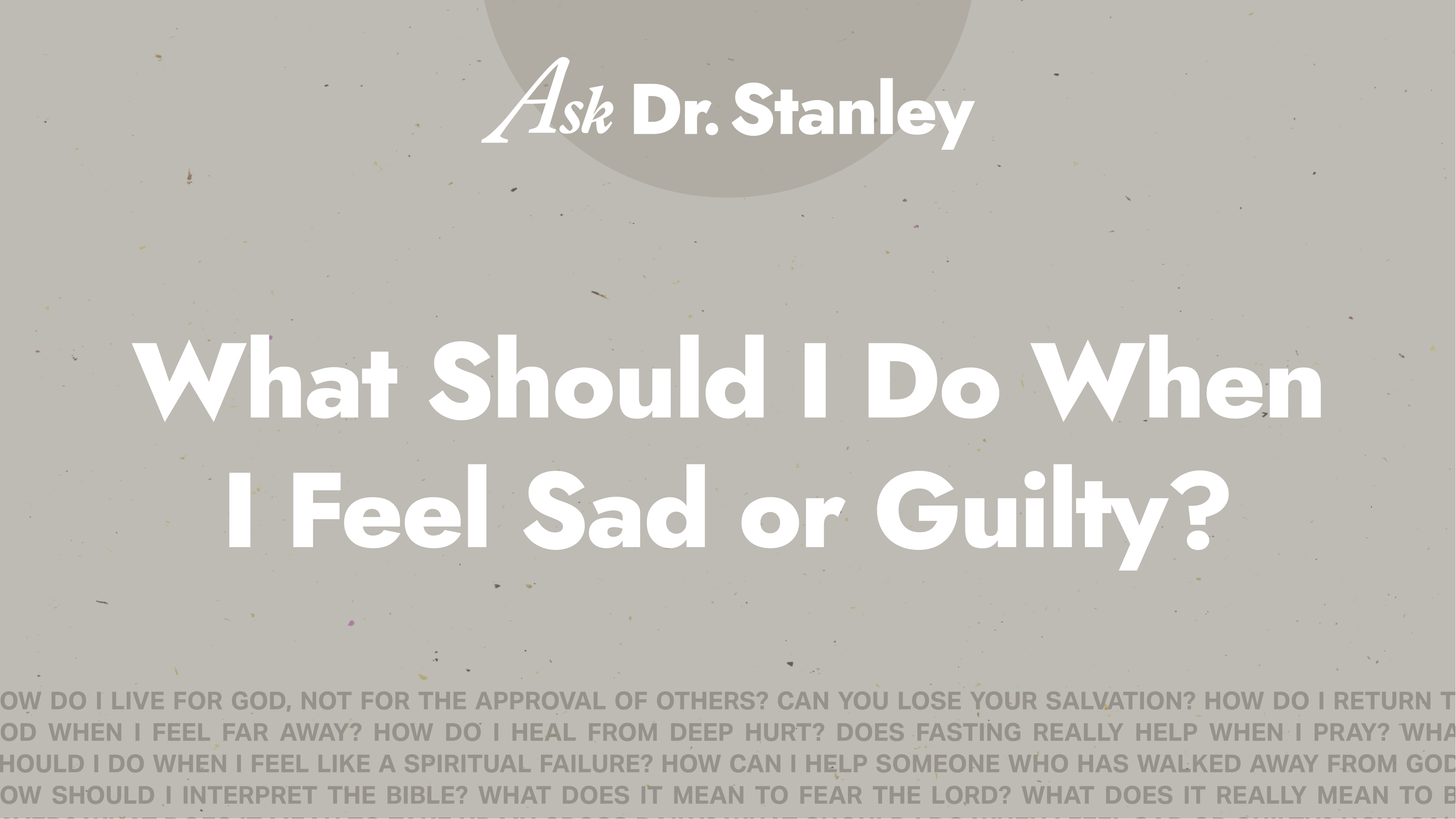 12 - What Should I Do When I Feel Sad or Guilty?