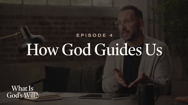 4 - How God Guides Us