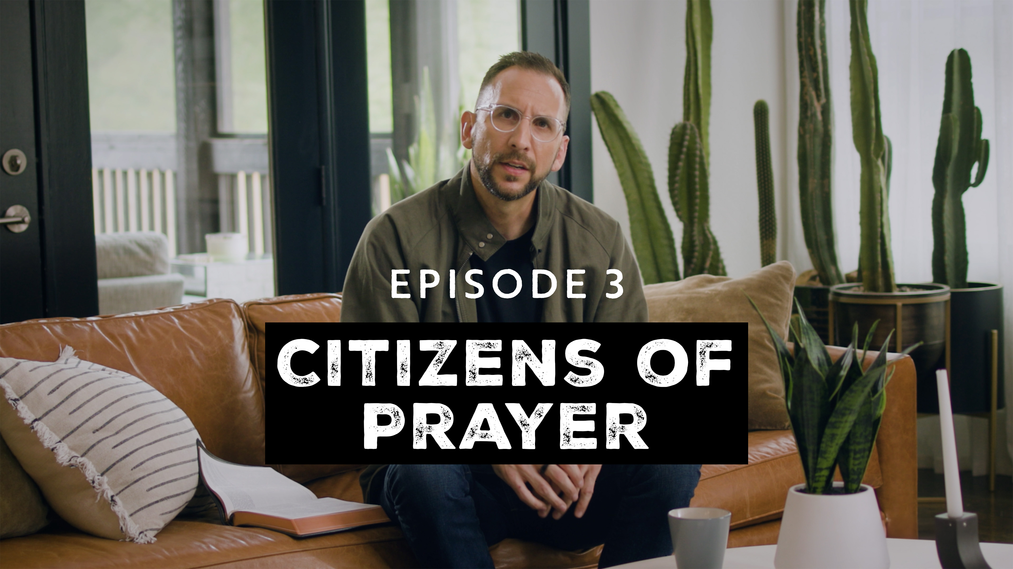 3 - Citizens of Prayer