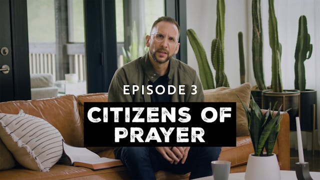 3 - Citizens of Prayer